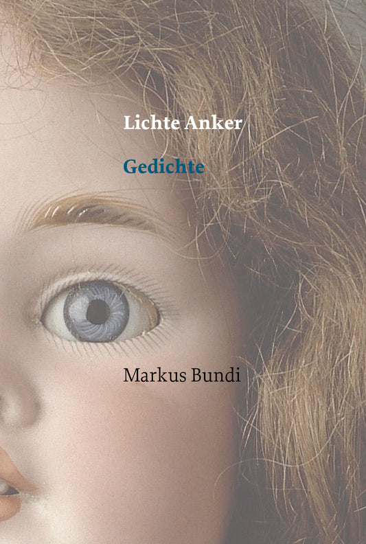Lichte Anker. Gedichte