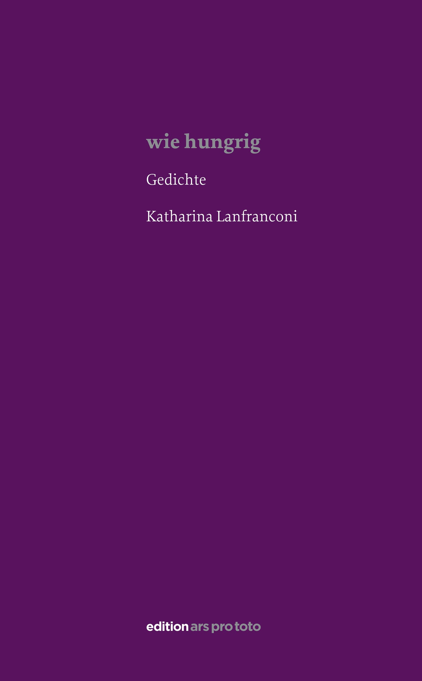 wie hungrig
